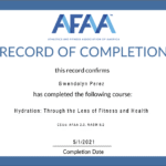 Certificate of completion from AFAA awarded to Gwendolyn Perez for completing Emotions in Motion: Exercise as an Anxiety Intervention, dated April 29, 2021.