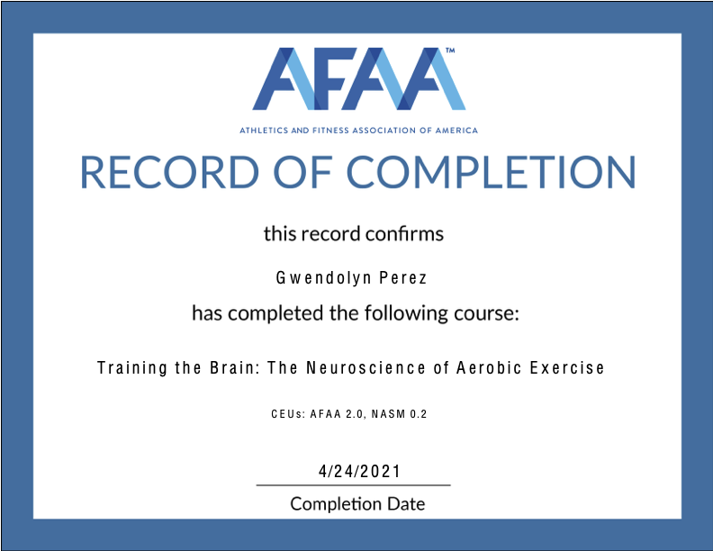 Certificate of completion from AFAA awarded to Gwendolyn Perez for completing Timing is Everything in Nutrition and Exercise course, dated May 1, 2021.